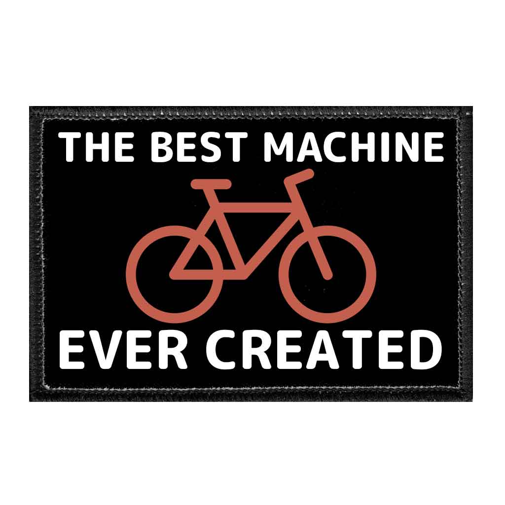 The Best Machine Ever Created - Removable Patch