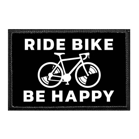 Ride Bike Be Happy - Removable Patch