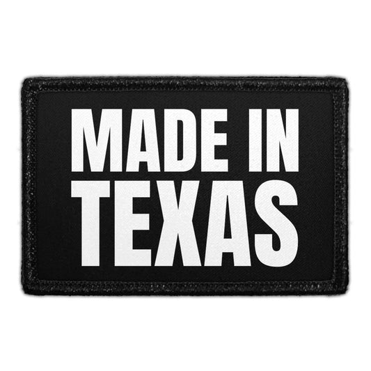 Made In Texas - Removable Patch