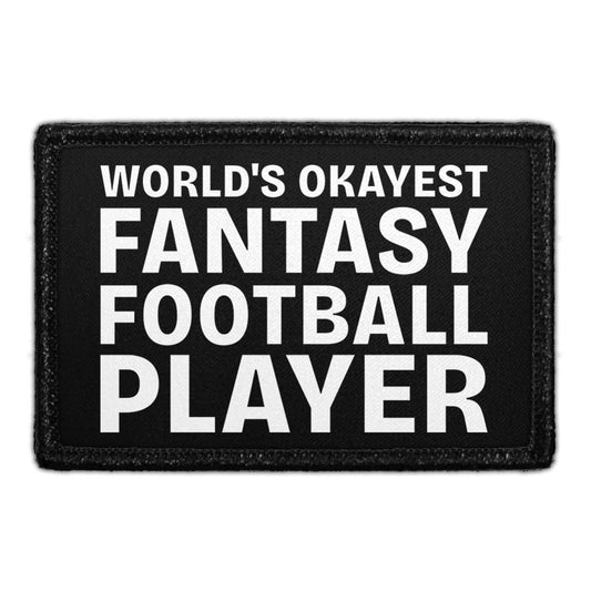 World's Okayest Fantasy Football Player - Removable Patch