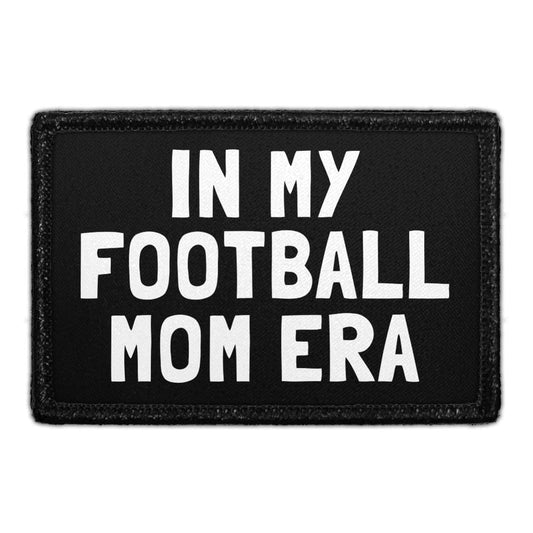 In My Football Mom Era - Removable Patch