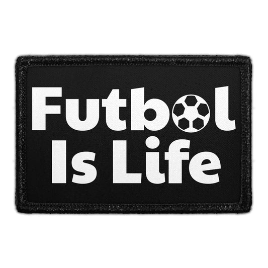 Futbol Is Life - Removable Patch