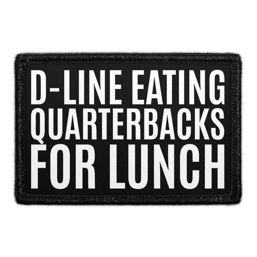 D-Line Eating Quarterbacks For Lunch - Removable Patch