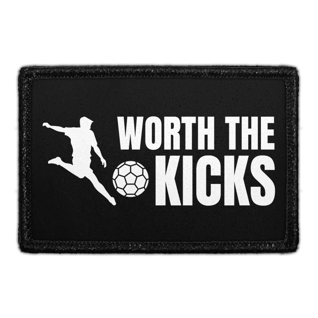 Worth The Kicks - Removable Patch