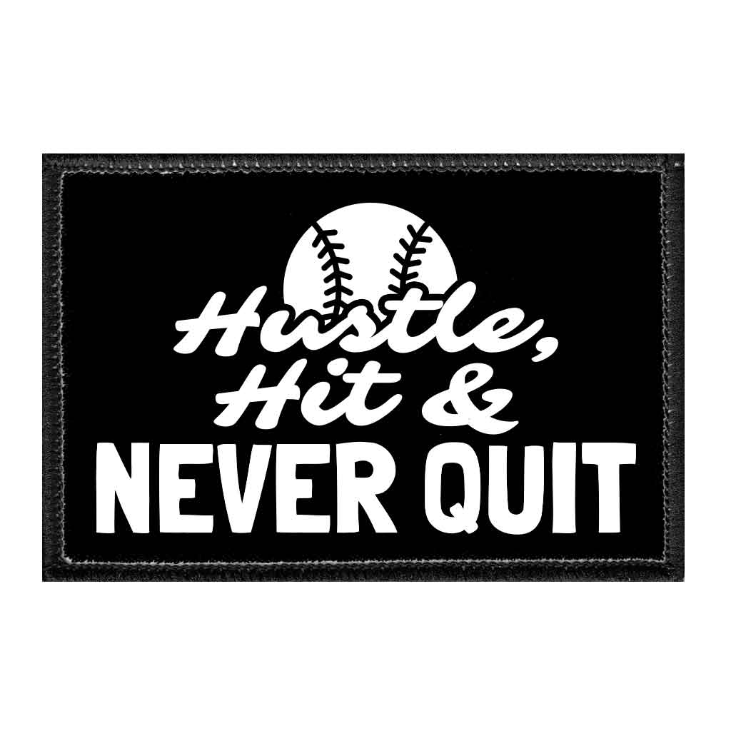 Hustle, Hit & Never Quit - Removable Patch