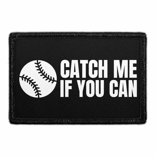 Catch Me If You Can - Baseball - Removable Patch