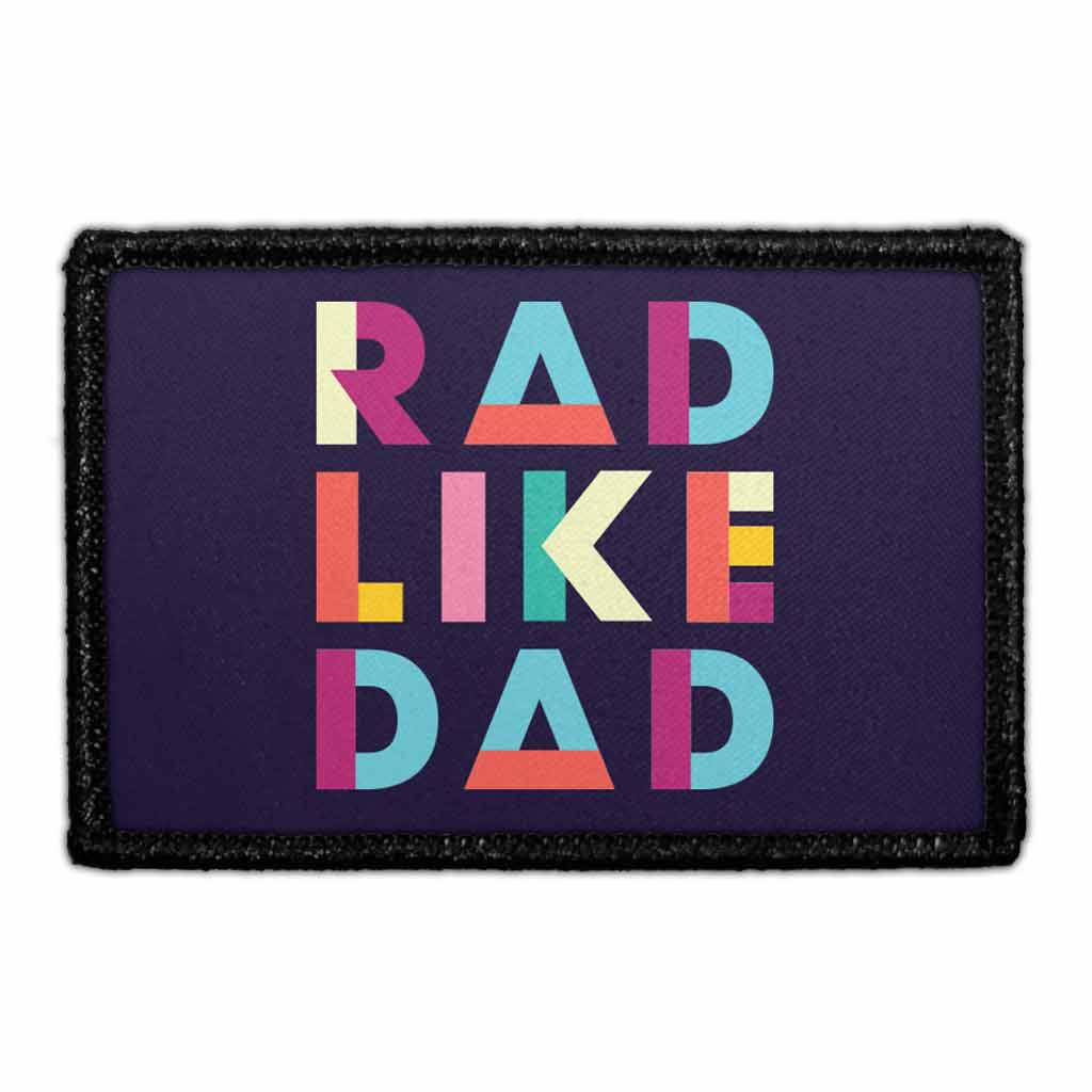 Rad Like Dad - Color - Removable Patch