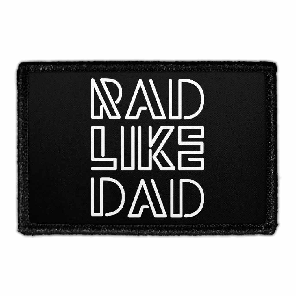 Rad Like Dad - Black And White - Removable Patch