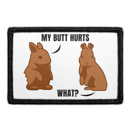 My Butt Hurts. What? - Patch