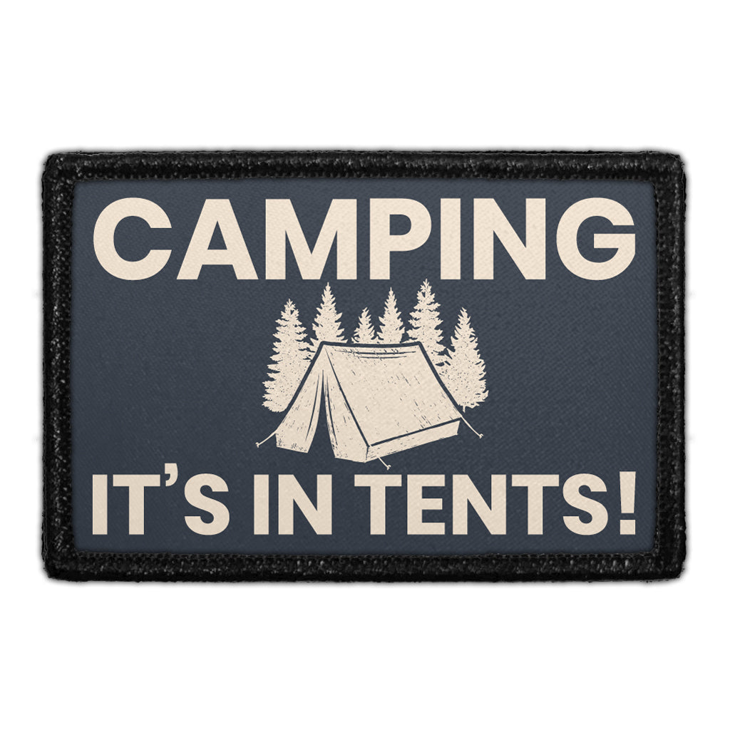 Camping It's In Tents - Dark Blue - Removable Patch