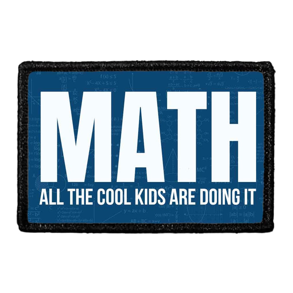 Math - All The Cool Kids Are Doing It - Blue - Removable Patch