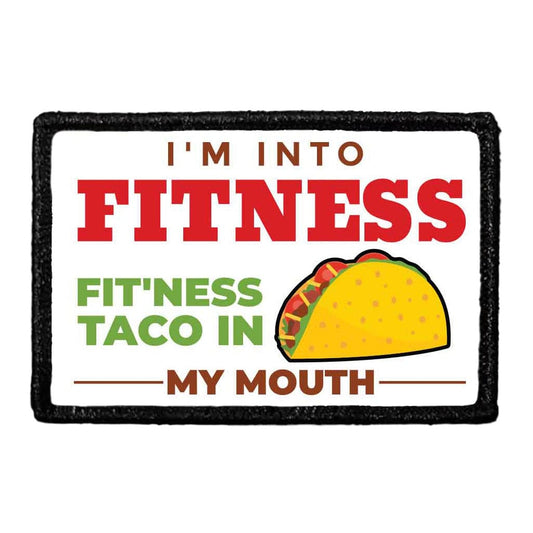 I'm Into Fitness - Fit'Ness Taco In My Mouth - Color - Removable Patch