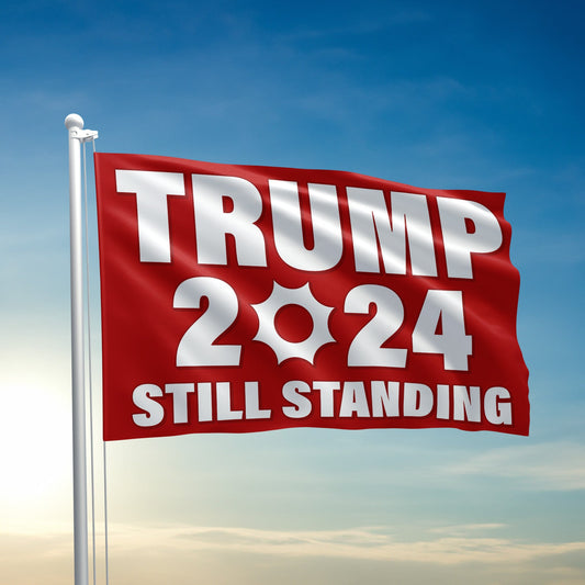 Trump 2024 - Still Standing Red Flag - 2750