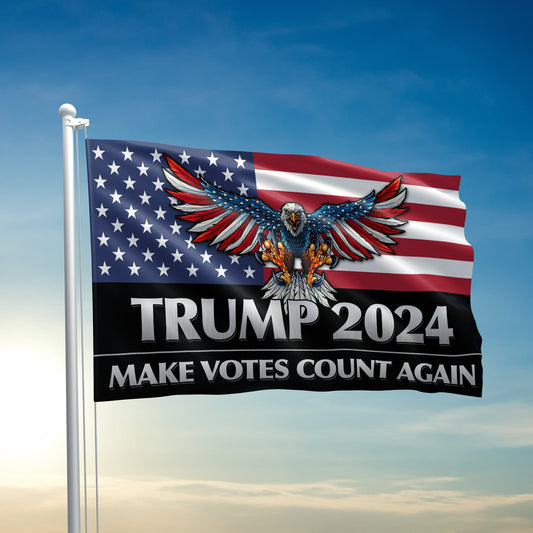 Trump 2024 - Make Votes Count Again Flag - 2691