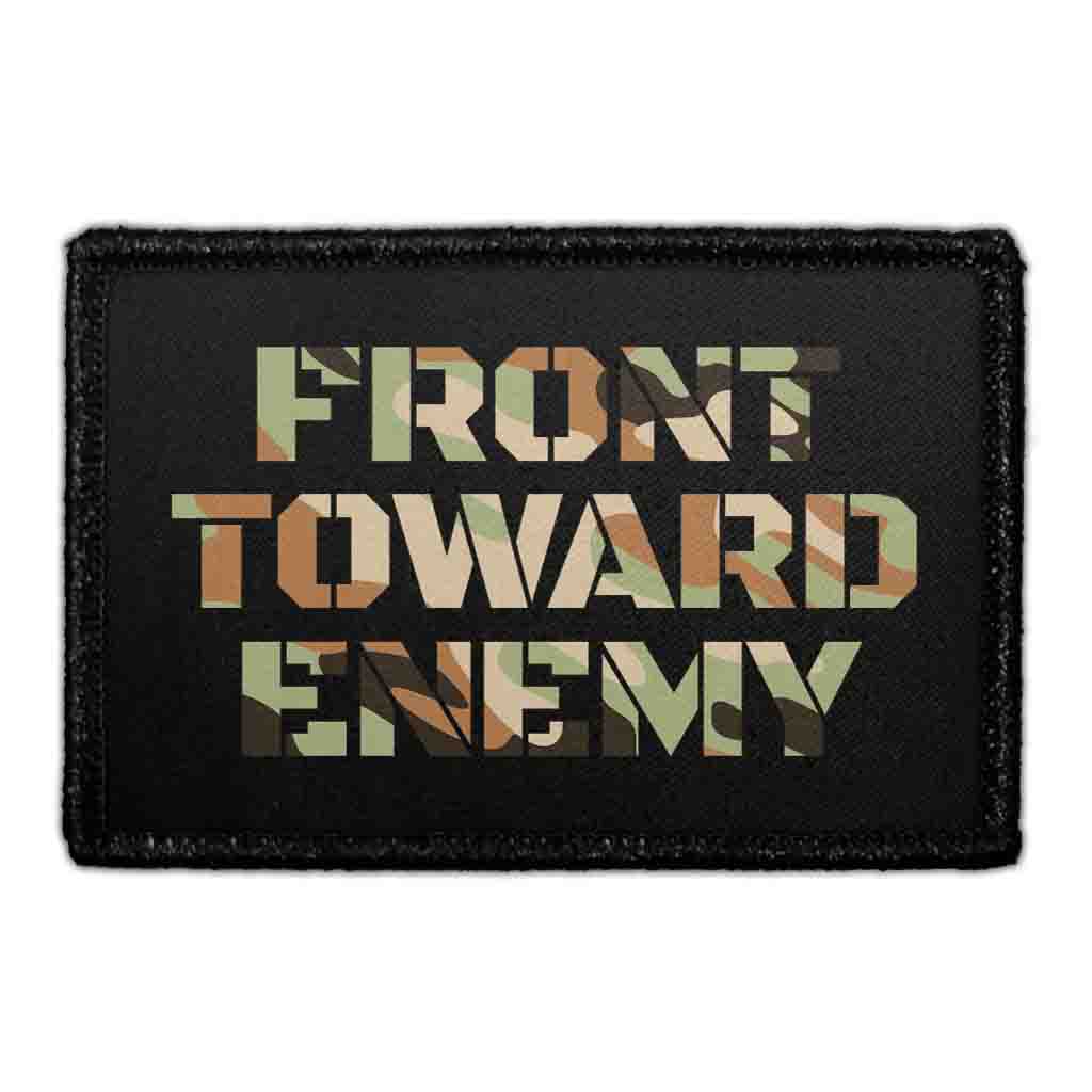 Front Toward Enemy - Removable Patch