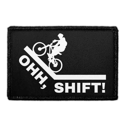 OHH, SHIFT! - Removable Patch