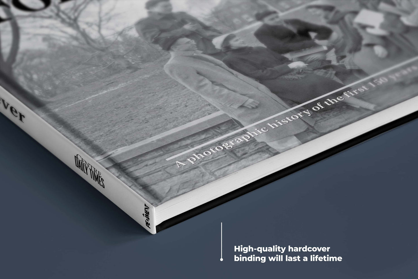 Penn State Forever: A Photographic History of the First 150 Years