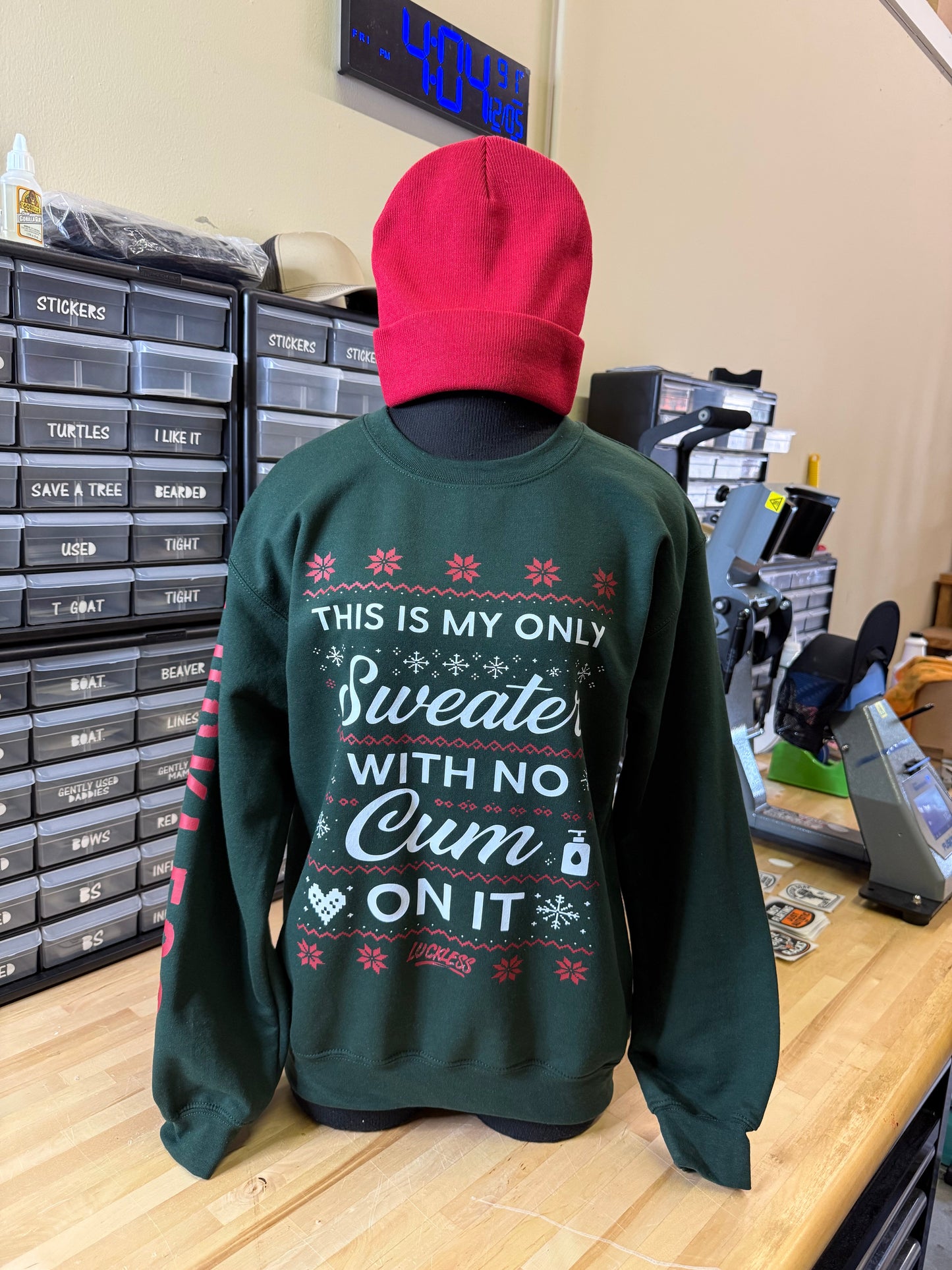 My Only Sweater With No C On It Sweatshirt
