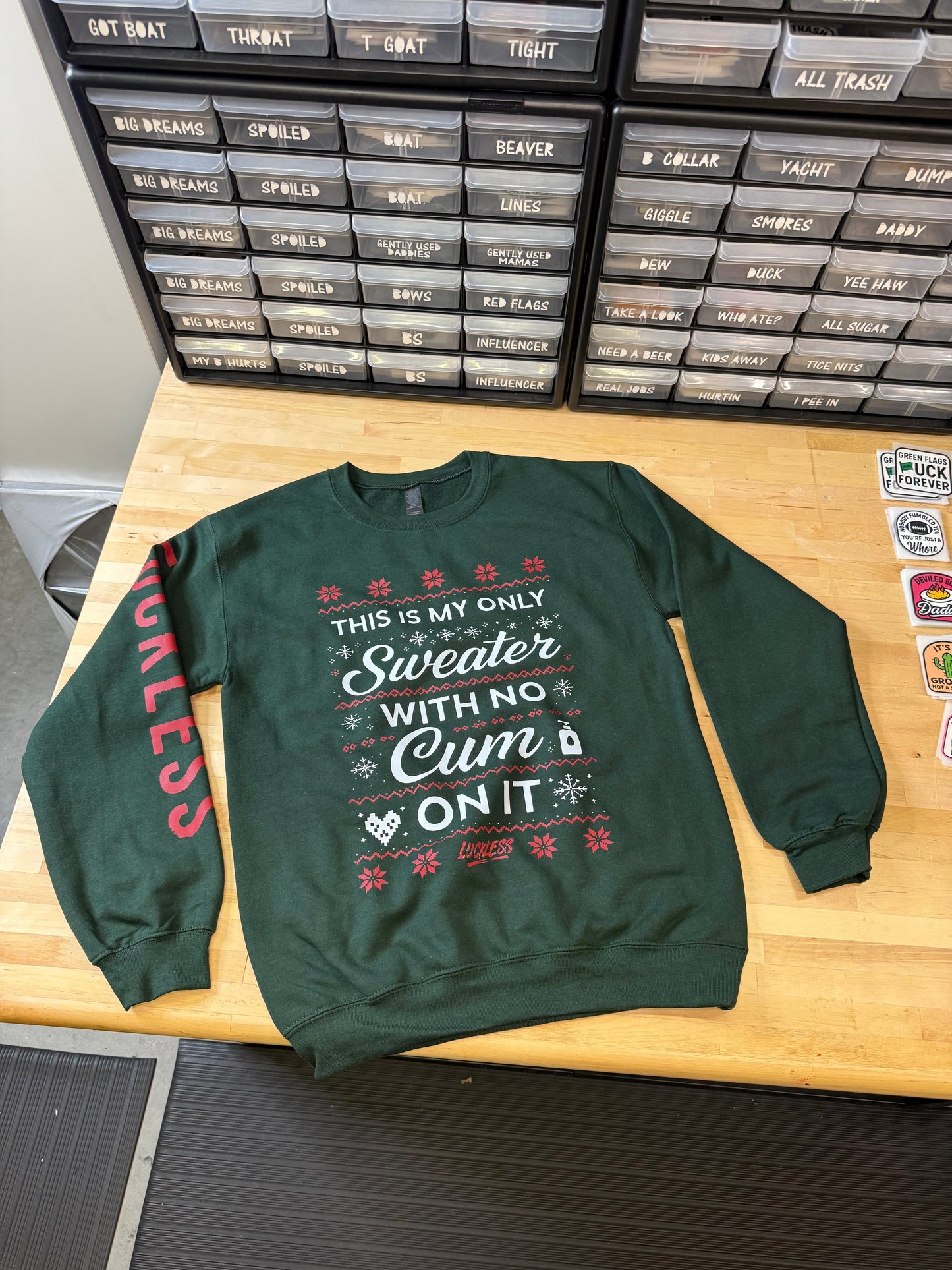 My Only Sweater With No C On It Sweatshirt