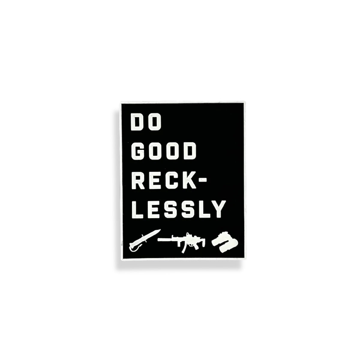Do Good Recklessly Patch