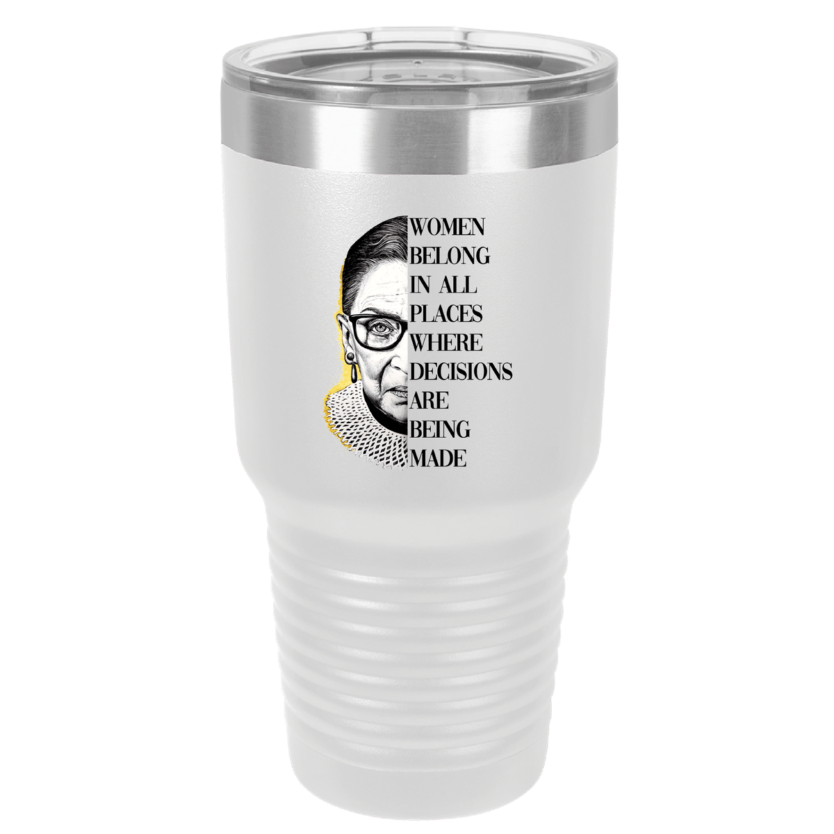 Women Belong - Ruth Badar Ginsburg Quote | Polar Camel Tumbler