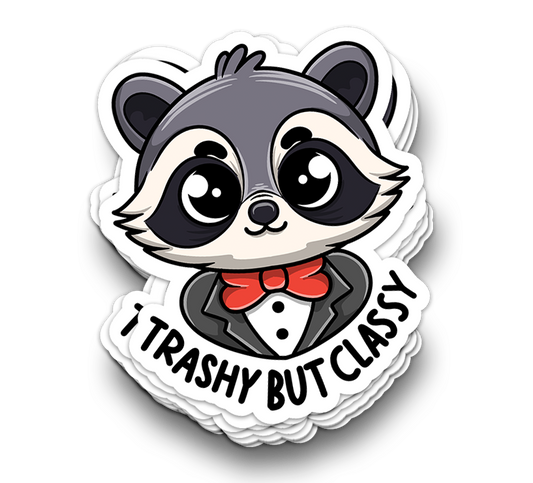 Classy Trashy - Funny Tumbler Stickers
