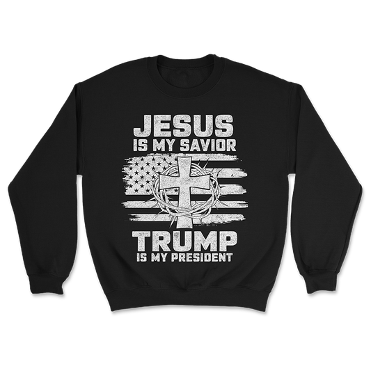 Jesus Is My Savior - Trump Is My President Crewneck - 3000