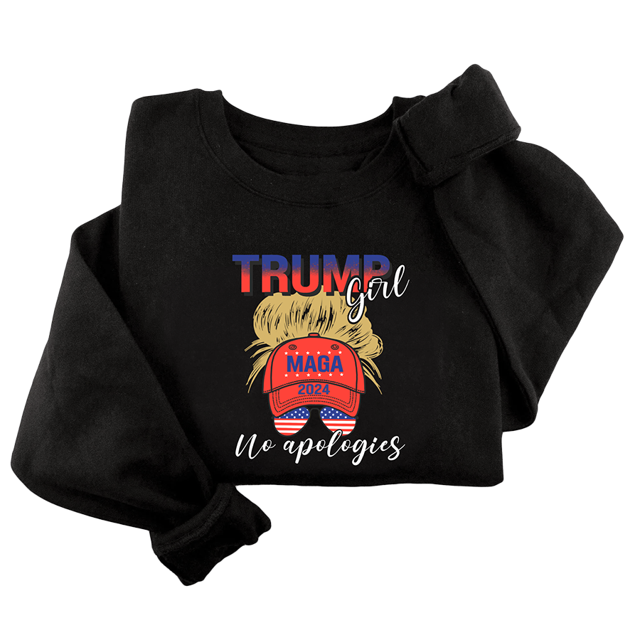 Trump Girl No Apologies Crewneck - 3011