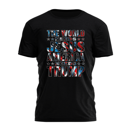 The World Needs Jesus America Needs Trump Shirt Tee
