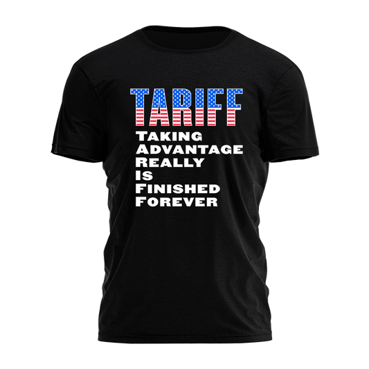 TARRIFF Acronym - Patriotic Tee - 3728