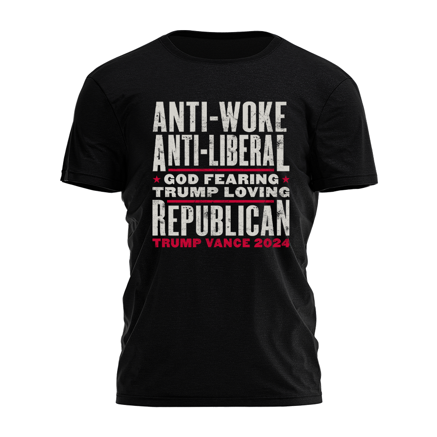 Anti-Woke Anti-Liberal Republican Tee - 2884