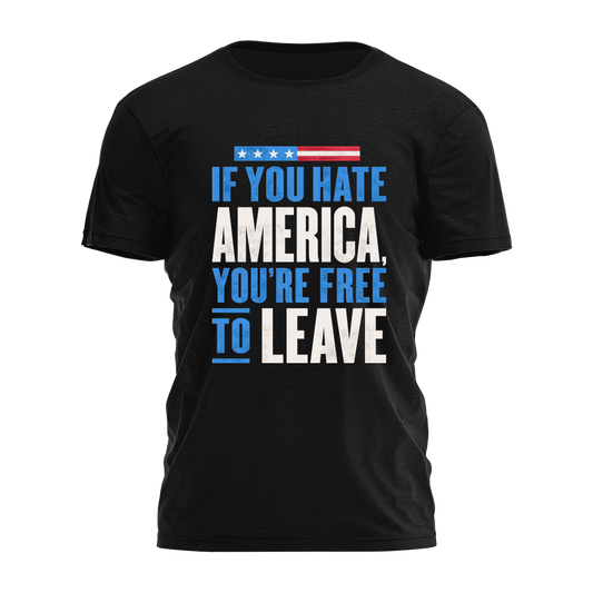 If You Hate America Tee - 4376