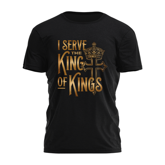 I Serve The King Of Kings Tee - 4251