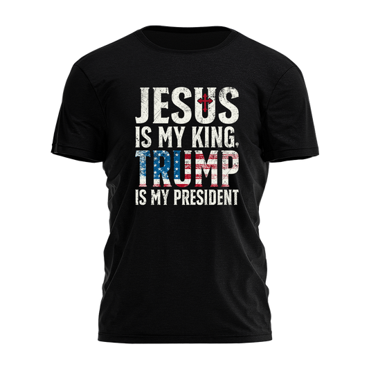 Jesus is my King Trump is my President Tee - 2432