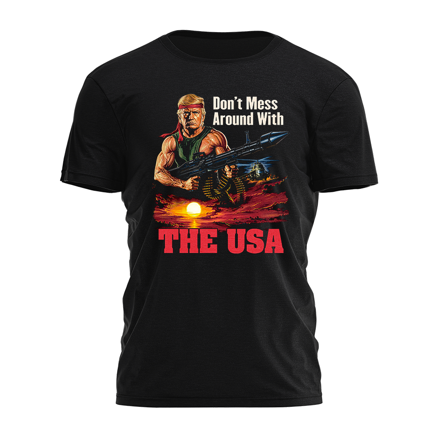 Don't Mess Around - Rambo Tee - 4474