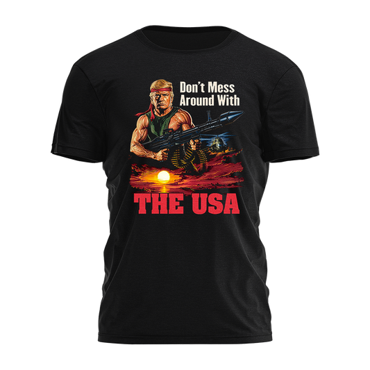 Don't Mess Around - Rambo Tee - 4474