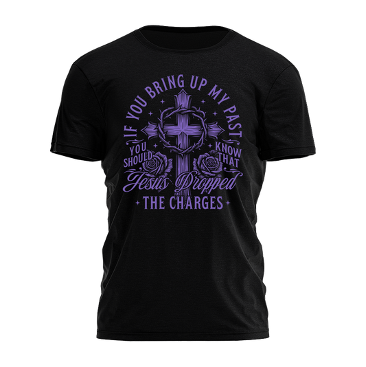 Jesus Dropped the Charges Tee - 4401