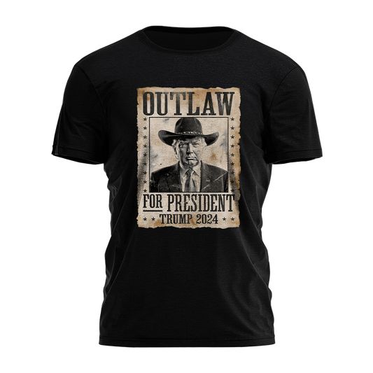 Outlaw For President - Trump 2024 Wanted Poster Tee - 2495