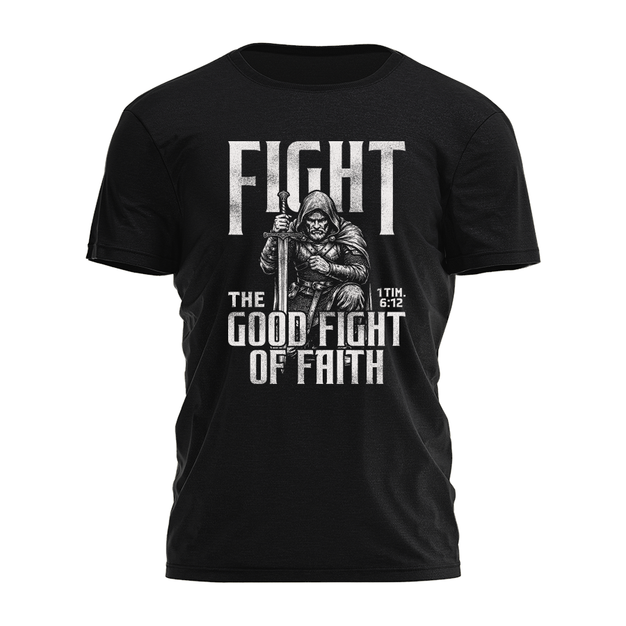 Fight The Good Fight Tee - 4813