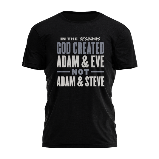 Adam and Eve Not Adam and Steve Tee - 3295