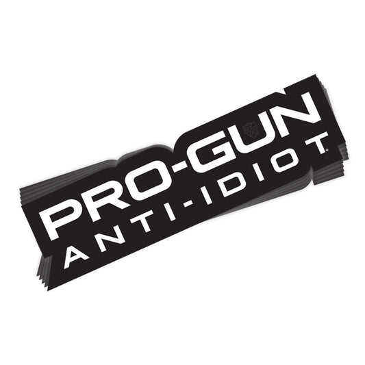 Pro Gun Anti Idiot Decal