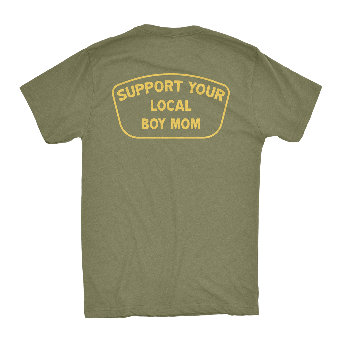 Support Your Local BOY MOM Shirt (BM)