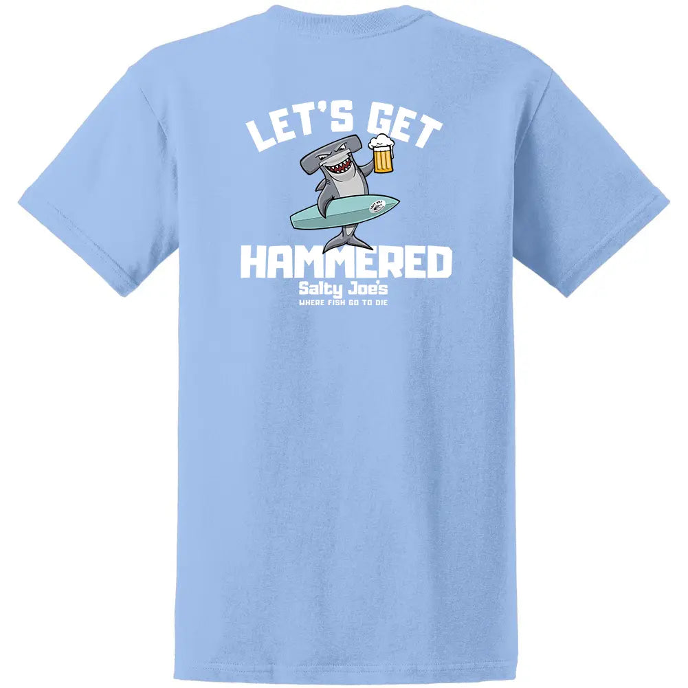 Salty Joe's "Let's Get Hammered" Shirt