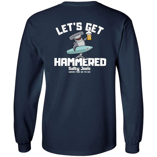 Salty Joe's "Lets Get Hammered" Long Sleeve Tee