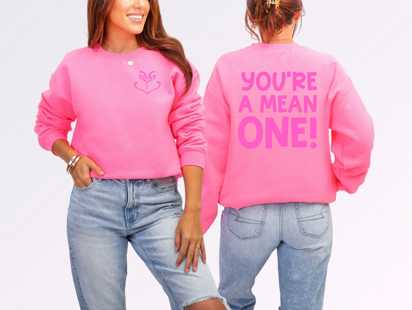 You're A Mean One Crewneck Sweatshirt