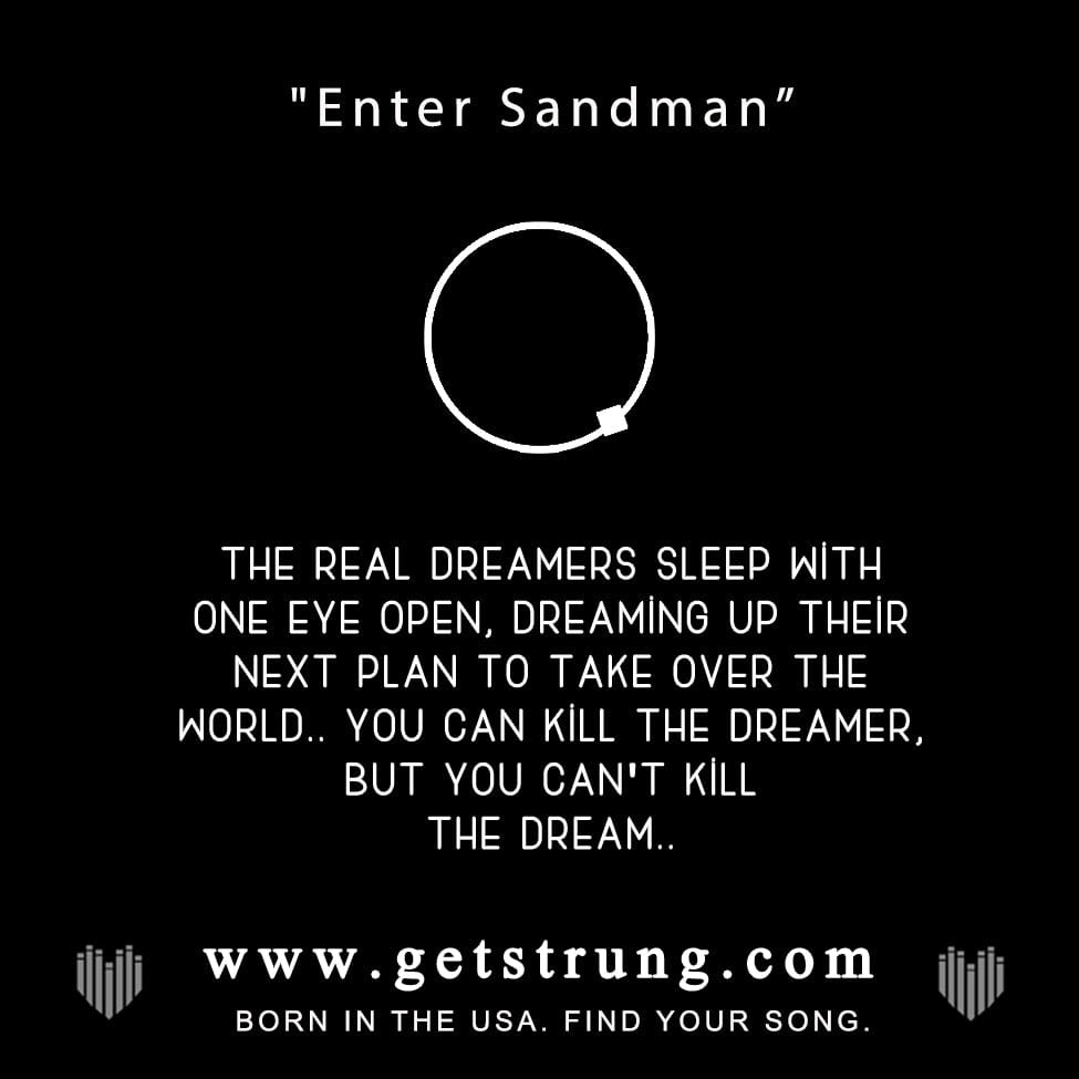THE DREAMER – “ENTER SANDMAN”