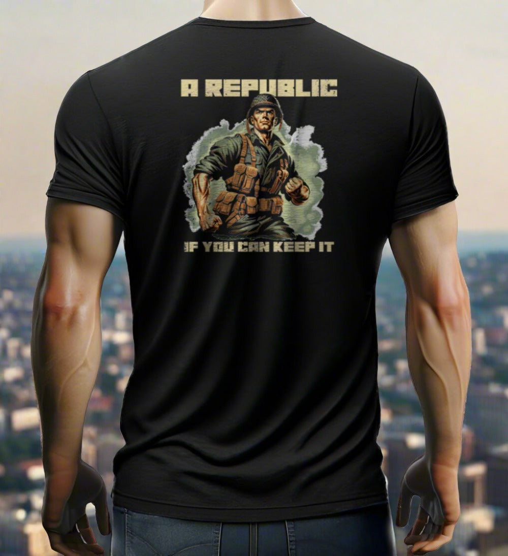 A Republic, If You Can Keep It T-shirt