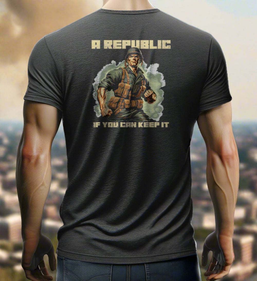 A Republic, If You Can Keep It T-shirt