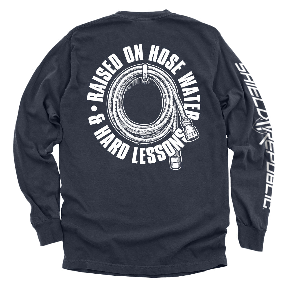 Raised On Hose Water & Hard Lessons