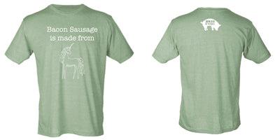 T-Shirt: Bacon Sausage is Made From...